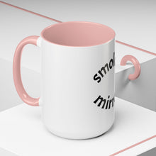 Load image into Gallery viewer, smokin&#39; mirrors Coffee Mug (15oz)
