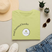 Load image into Gallery viewer, read banned books Unisex T-Shirt by B E-Z
