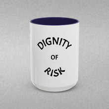 Load image into Gallery viewer, DIGNITY OF RISK Coffee Mug (15oz)
