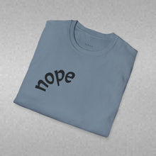 Load image into Gallery viewer, nope Unisex T-Shirt by B E-Z
