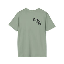 Load image into Gallery viewer, nope Unisex T-Shirt by B E-Z
