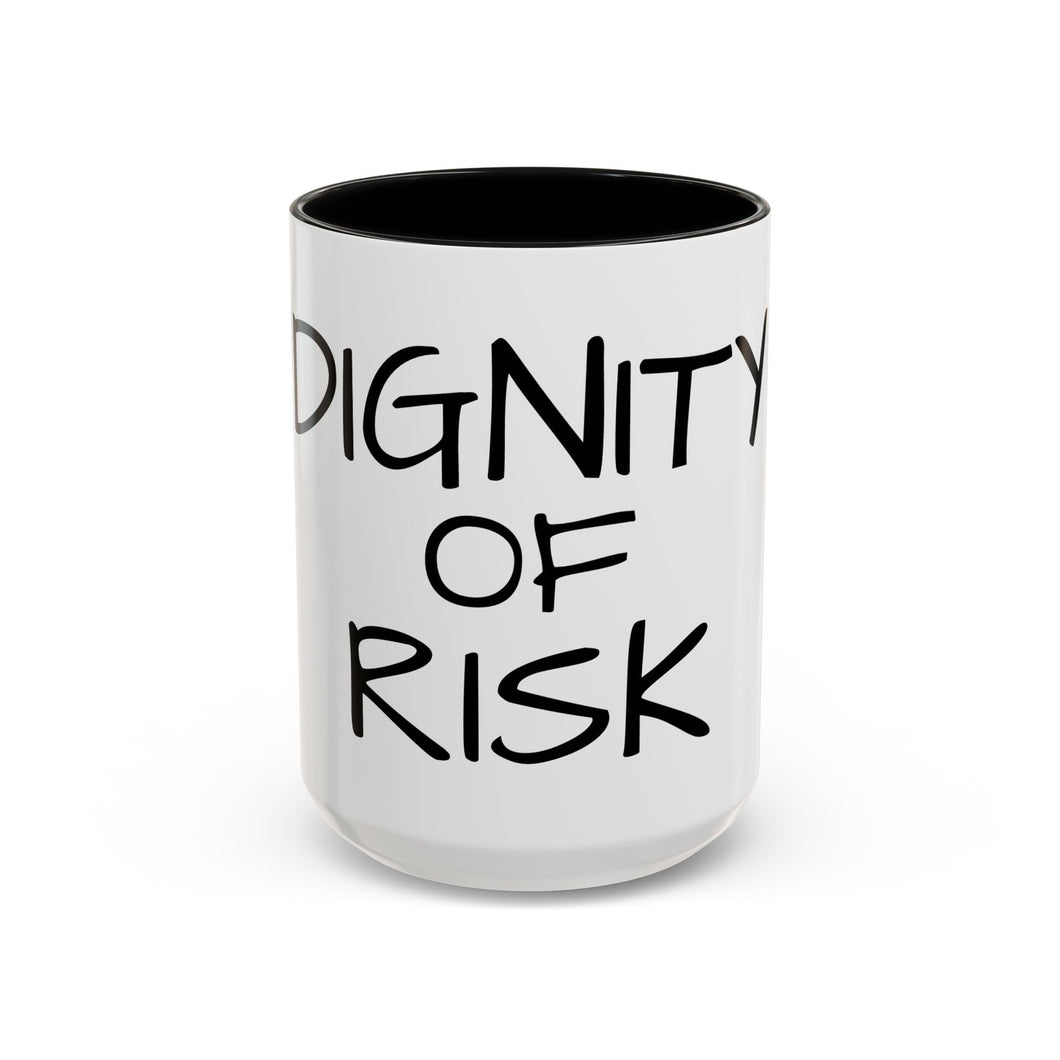 DIGNITY OF RISK Coffee Mug (15oz)