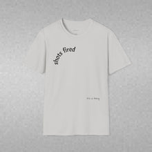 Load image into Gallery viewer, Shots fired Unisex T-Shirt by B E-Z
