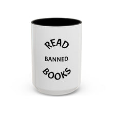 Load image into Gallery viewer, READ BANNED BOOKS Coffee Mug (15oz)
