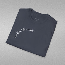 Load image into Gallery viewer, be kind &amp; smile Unisex T-Shirt by B E-Z
