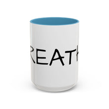 Load image into Gallery viewer, BREATHE Coffee Mug (15oz)
