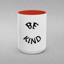 Load image into Gallery viewer, BE KIND Coffee Mug (15oz)
