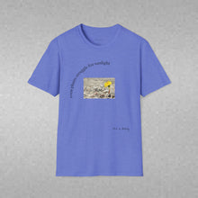 Load image into Gallery viewer, even plants struggle for sunlight Unisex T-Shirt by B E-Z
