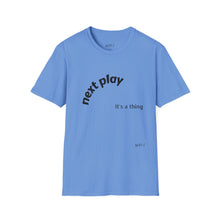 Load image into Gallery viewer, Next play Unisex T-Shirt by B E-Z
