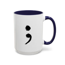 Load image into Gallery viewer, Copy of MHA - Semicolon Symbol Coffee Mug (15oz)
