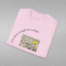Load image into Gallery viewer, even plants struggle for sunlight Unisex T-Shirt by B E-Z
