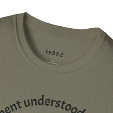 Load image into Gallery viewer, Assignment understood Unisex T-Shirt by B E-Z
