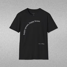 Load image into Gallery viewer, happy spouse, happy house Unisex T-Shirt by B E-Z
