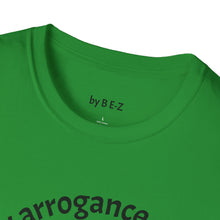 Load image into Gallery viewer, healthy arrogance Unisex T-Shirt by B E-Z
