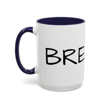 Load image into Gallery viewer, BREATHE Coffee Mug (15oz)
