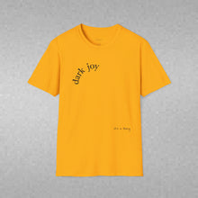 Load image into Gallery viewer, dark joy Unisex T-Shirt by B E-Z
