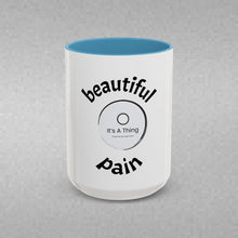 Load image into Gallery viewer, BEAUTIFUL PAIN Coffee Mug (15oz)
