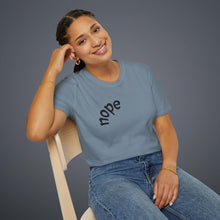 Load image into Gallery viewer, nope Unisex T-Shirt by B E-Z
