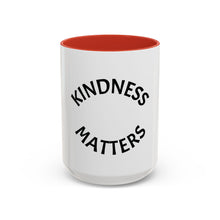 Load image into Gallery viewer, KINDNESS MATTERS Coffee Mug (15oz)
