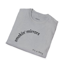 Load image into Gallery viewer, smokin&#39; mirrors Unisex T-Shirt by B E-Z

