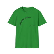 Load image into Gallery viewer, Character matters Unisex T-Shirt by B E-Z

