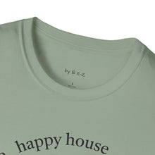 Load image into Gallery viewer, happy spouse, happy house Unisex T-Shirt by B E-Z
