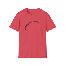 Load image into Gallery viewer, Read banned books Unisex T-Shirt by B E-Z
