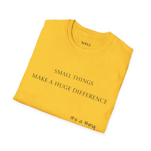 Load image into Gallery viewer, Small things Unisex T-Shirt by B E-Z
