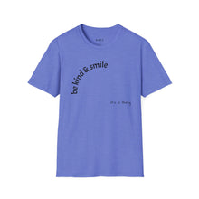 Load image into Gallery viewer, be kind &amp; smile Unisex T-Shirt by B E-Z
