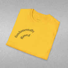 Load image into Gallery viewer, fundamentally flawed Unisex T-Shirt by B E-Z
