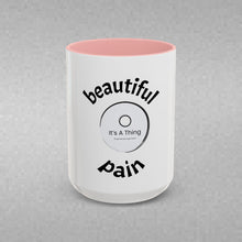 Load image into Gallery viewer, BEAUTIFUL PAIN Coffee Mug (15oz)
