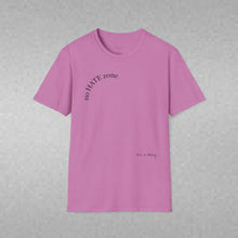 Load image into Gallery viewer, No Hate Zone Unisex T-Shirt by B E-Z
