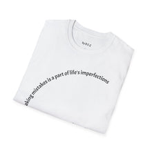 Load image into Gallery viewer, making mistakes is part of ... Unisex T-Shirt by B E-Z
