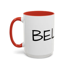 Load image into Gallery viewer, BELIEVE Coffee Mug (15oz)
