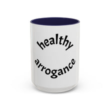 Load image into Gallery viewer, healthy arrogance Coffee Mug (15oz)
