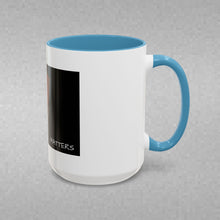 Load image into Gallery viewer, EDUCATION MATTERS Coffee Mug (15oz)
