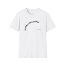 Load image into Gallery viewer, Read banned books Unisex T-Shirt by B E-Z
