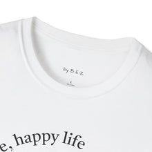 Load image into Gallery viewer, happy wife, happy life Unisex T-Shirt by B E-Z
