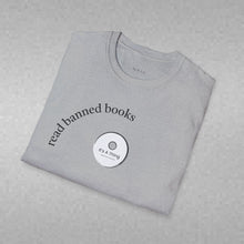 Load image into Gallery viewer, read banned books Unisex T-Shirt by B E-Z
