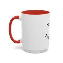 Load image into Gallery viewer, Be where your feet are Coffee Mug (15oz)
