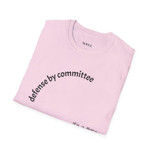 Load image into Gallery viewer, defense by committee Unisex T-Shirt by B E-Z
