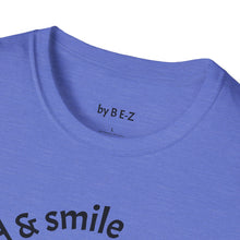 Load image into Gallery viewer, be kind &amp; smile Unisex T-Shirt by B E-Z
