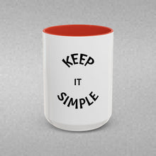 Load image into Gallery viewer, KEEP IT SIMPLE Coffee Mug (15oz)
