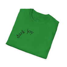 Load image into Gallery viewer, dark joy Unisex T-Shirt by B E-Z
