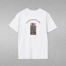 Load image into Gallery viewer, read banned books 2.0 Unisex T-Shirt by B E-Z
