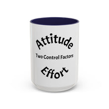Load image into Gallery viewer, Attitude &amp; Effort Coffee Mug (15oz)
