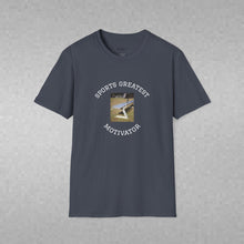 Load image into Gallery viewer, Sports Greatest Motivator ... Unisex T-Shirt by B E-Z
