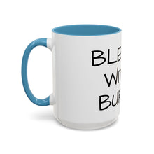 Load image into Gallery viewer, BLESSED WITH A BURDEN Coffee Mug (15oz)
