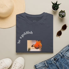 Load image into Gallery viewer, be a goldfish Unisex T-Shirt by B E-Z
