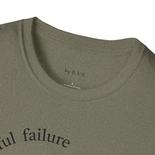 Load image into Gallery viewer, successful failure Unisex T-Shirt by B E-Z
